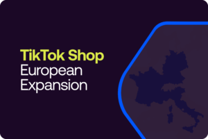 TikTok Shop's European Expansion: A game changer for UK Merchants